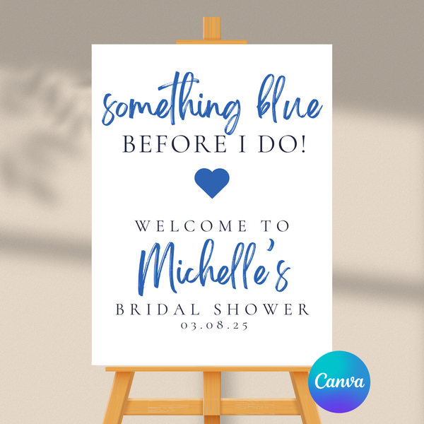 DIGITAL DOWNLOAD ONLY Something Blue Before I Do Bridal Shower Welcome Sign