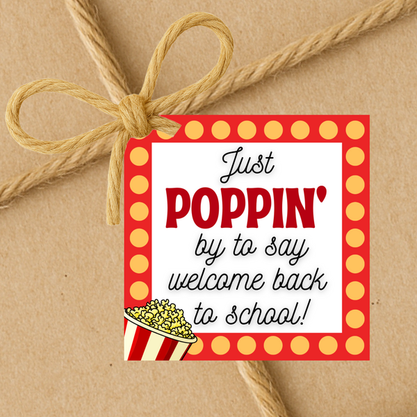 Just Poppin By To Say Welcome Back To School | Popcorn Tags | Back To School Gift Tags | Instant Download | 2.5x2.5