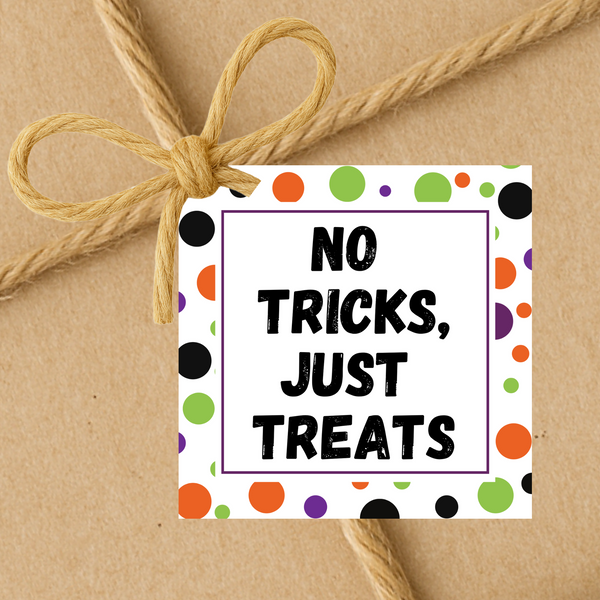 INSTANT DOWNLOAD No Tricks, Just Treats Halloween Square Gift Tags 2.5x2.5