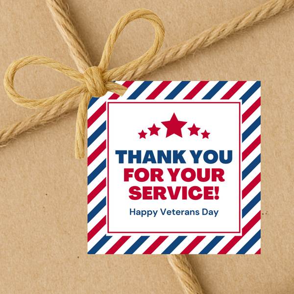 INSTANT DOWNLOAD Thank You For Your Service Happy Veterans Day Gift Tags 2.5x2.5
