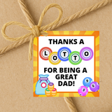INSTANT DOWNLOAD Thanks A Lotto For Being A Great Dad Square Gift Tags 2.5x2.5