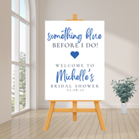 DIGITAL DOWNLOAD ONLY Something Blue Before I Do Bridal Shower Welcome Sign