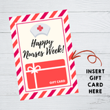 INSTANT DOWNLOAD Happy Nurses Week Gift Card Holder 5x7
