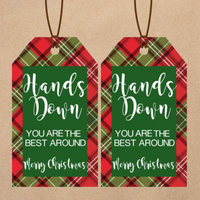 INSTANT DOWNLOAD Hands Down You Are The Best Around Merry Christmas Gift Tags