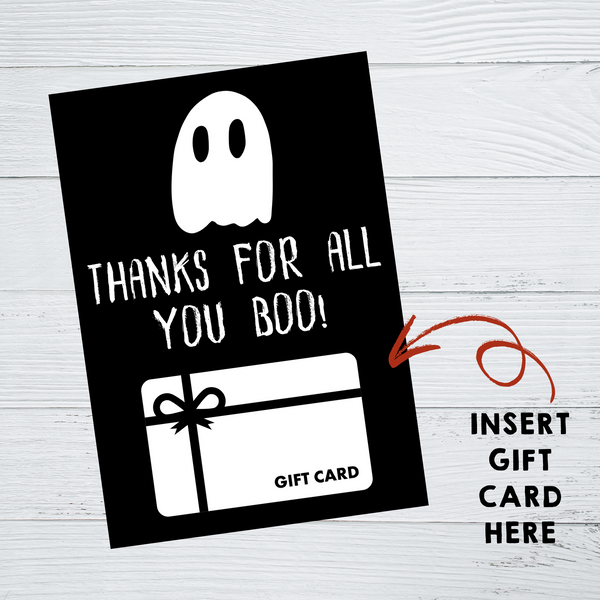 INSTANT DOWNLOAD Thanks For All You Boo Ghost Halloween Gift Card Holder 5x7