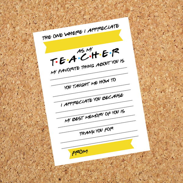 INSTANT DOWNLOAD The One Where I Appreciate My Teacher Questionnaire Friends Theme 8.5x11
