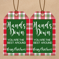 INSTANT DOWNLOAD Hands Down You Are The Best Around Merry Christmas Gift Tags