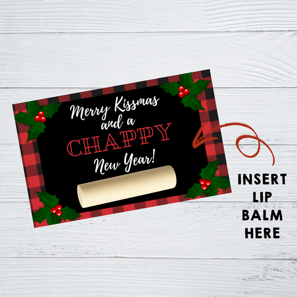 INSTANT DOWNLOAD Buffalo Merry Kissmas And A Chappy New Year Lip Balm Tags 6x4