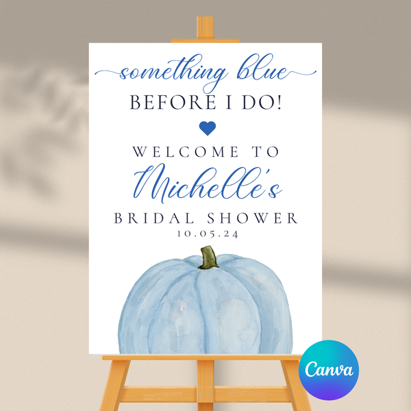 Editable Fall Pumpkin Something Blue Before I Do | Blue Pumpkin | Fall Theme | Instant Download | Canva Template | 18x24, 24x36