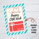 INSTANT DOWNLOAD Happy CNA Week Gift Card Holder 5x7