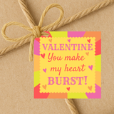 INSTANT DOWNLOAD Valentine You Make My Heart Burst Square Gift Tags 2.5x2.5