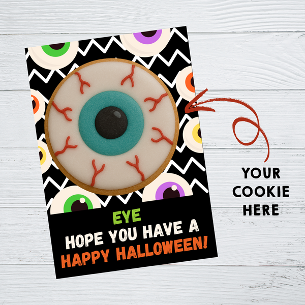 INSTANT DOWNLOAD Eye Hope You Have A Happy Halloween Cookie Cards 3.5x5