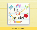 INSTANT DOWNLOAD Hello 7th Grade Back to School Square Gift Tags 2.5x2.5
