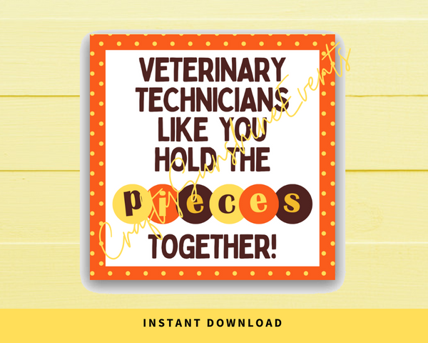 INSTANT DOWNLOAD Veterinary Technicians Like You Hold The Pieces Together Square Gift Tags 2.5x2.5