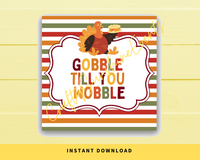 INSTANT DOWNLOAD Gobble Till You Wobble Thanksgiving Square Gift Tags 2.5x2.5