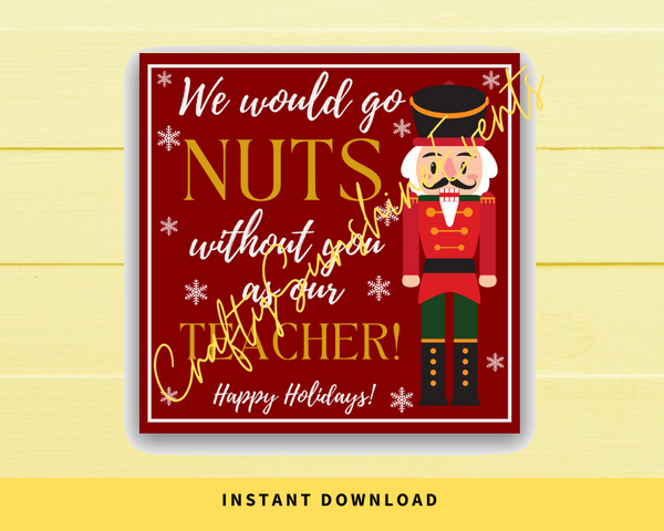INSTANT DOWNLOAD We Would Go Nuts Without You As Our Teacher Square Gift Tags 2.5x2.5
