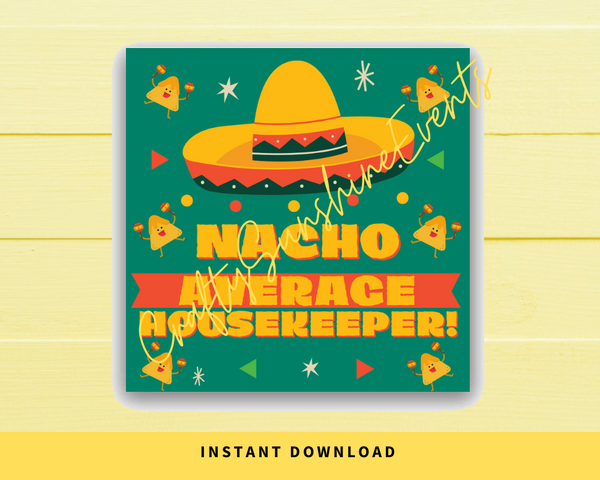 INSTANT DOWNLOAD Nacho Average Housekeeper Square Gift Tags 2.5x2.5
