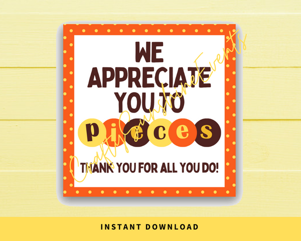 INSTANT DOWNLOAD We Appreciate You To Pieces Square Gift Tags 2.5x2.5