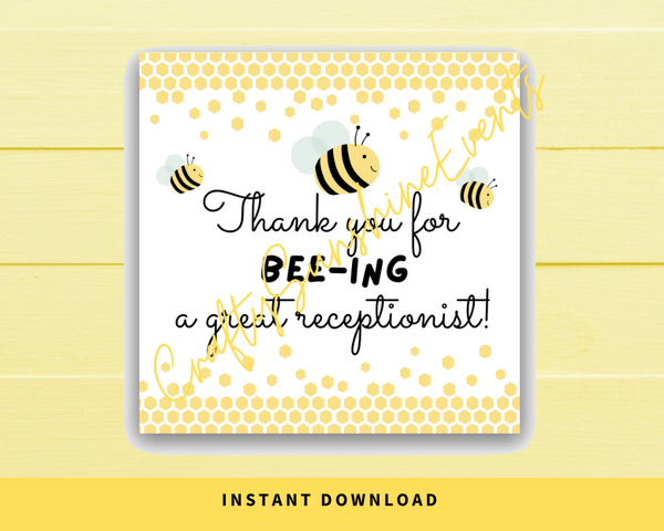 INSTANT DOWNLOAD Thank You For Bee-ing A Great Receptionist Square Gift Tags 2.5x2.5