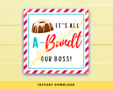 INSTANT DOWNLOAD It's All A-Bundt Our Boss Square Gift Tags 2.5x2.5