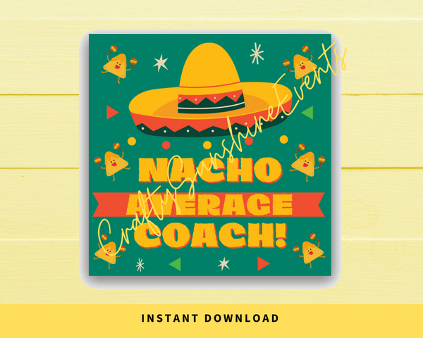 INSTANT DOWNLOAD Nacho Average Coach Square Gift Tags 2.5x2.5
