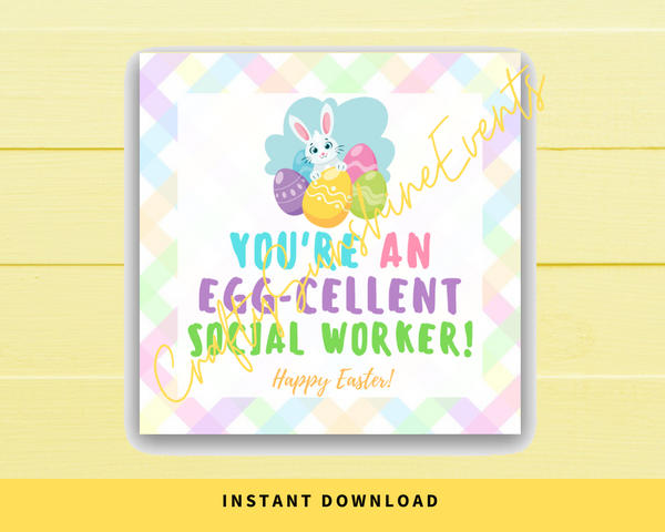 INSTANT DOWNLOAD You're An Egg-cellent Social Worker Happy Easter Gift Tags