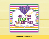 INSTANT DOWNLOAD Mardi Gras Will You Bead My Valentine Square Gift Tags 2.5x2.5