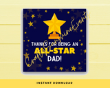 INSTANT DOWNLOAD Thanks For Being An All-Star Dad Square Gift Tags 2.5x2.5