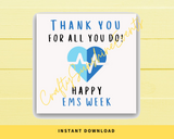 INSTANT DOWNLOAD Thank You For All You Do Happy EMS Week Square Gift Tags 2.5x2.5