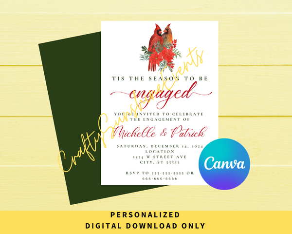 DIGITAL DOWNLOAD ONLY Christmas Tis The Season To Be Engaged Red Cardinal Editable Invitation 5x7