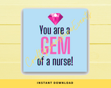 INSTANT DOWNLOAD You Are A Gem Of A Nurse Square Gift Tags 2.5x2.5