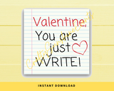 INSTANT DOWNLOAD Valentine You Are Just Write Gift Tags 2.5x2.5