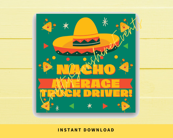 INSTANT DOWNLOAD Nacho Average Truck Driver Square Gift Tags 2.5x2.5