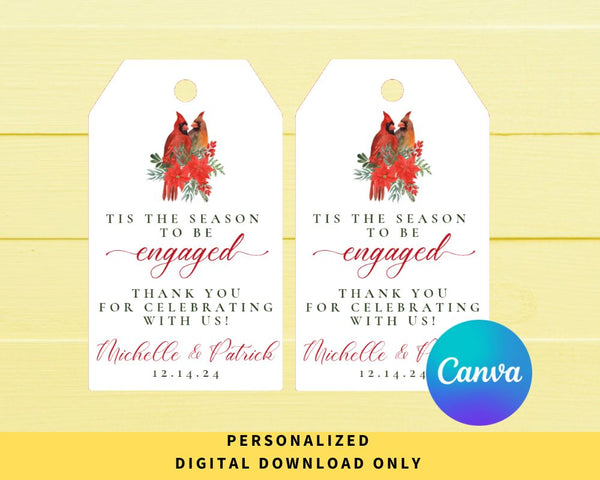 DIGITAL DOWNLOAD ONLY Christmas Tis The Season To Be Engaged Red Cardinal Editable Gift Tags 2x3.5