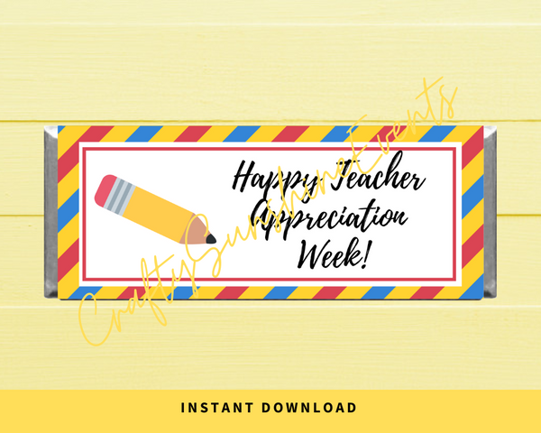 INSTANT DOWNLOAD Happy Teacher Appreciation Week Chocolate Bar Wrappers