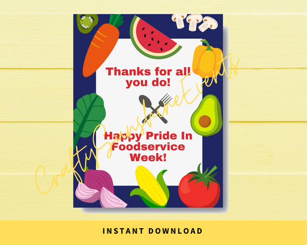 INSTANT DOWNLOAD Thanks For All You Do Happy Pride In Foodservice Week Sign 8.5x11