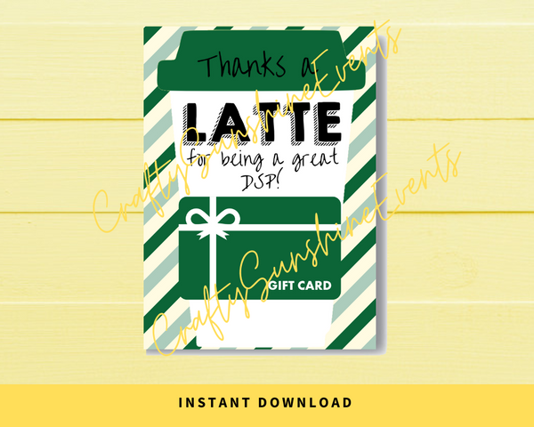 INSTANT DOWNLOAD Thanks A Latte For Being A Great DSP Gift Card Holder 5x7