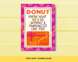 INSTANT DOWNLOAD Donut Know What We'D Do Without A Pharmacist Like You Gift Card Holder 5x7