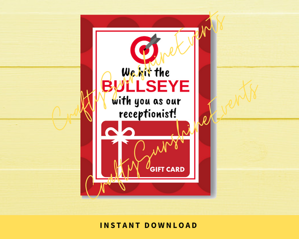 INSTANT DOWNLOAD We Hit The Bullseye With You As Our Receptionist Gift Card Holder 5x7