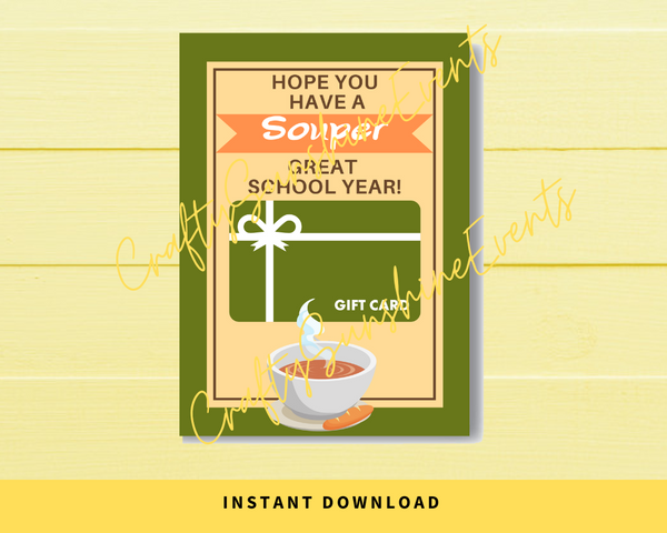 INSTANT DOWNLOAD Hope You Have A Souper Great School Year Gift Card Holder 5x7