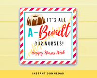 INSTANT DOWNLOAD It's All A-Bundt Our Nurses Happy Nurses Week Square Gift Tags 2.5x2.5