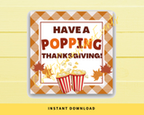 INSTANT DOWNLOAD Have A Popping Thanksgiving Square Gift Tags 2.5x2.5