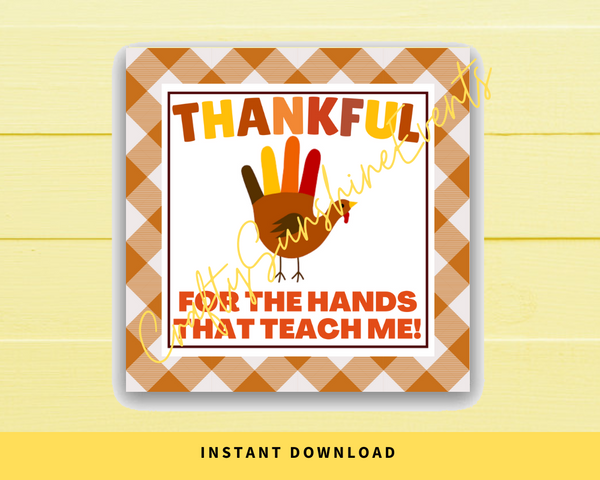 INSTANT DOWNLOAD Thankful For The Hands That Teach Me Thanksgiving Square Gift Tags 2.5x2.5