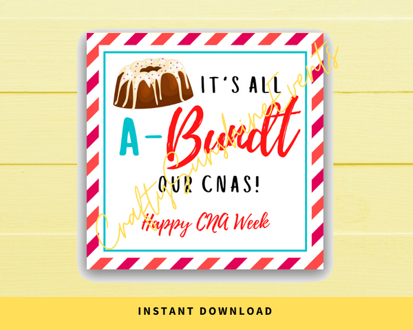 INSTANT DOWNLOAD It's All A-Bundt Our CNAs Square Gift Tags 2.5x2.5