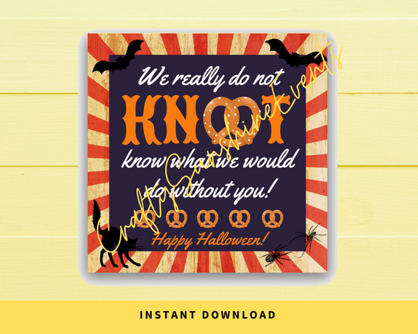 INSTANT DOWNLOAD We Really Do Knot Know What We Would Do Without You Happy Halloween Square Gift Tags 2.5x2.5
