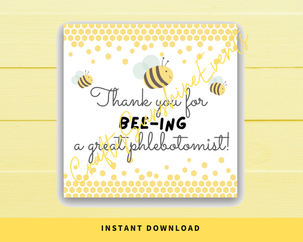 INSTANT DOWNLOAD Thank You For Bee-ing A Great Phlebotomist Square Gift Tags 2.5x2.5