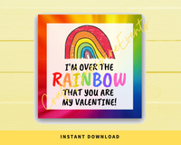 INSTANT DOWNLOAD I'm Over The Rainbow That You Are My Valentine Square Gift Tags 2.5x2.5