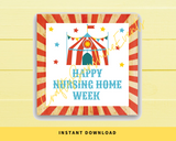 INSTANT DOWNLOAD Circus Themed Happy Nursing Home Week Square Gift Tags 2.5x2.5
