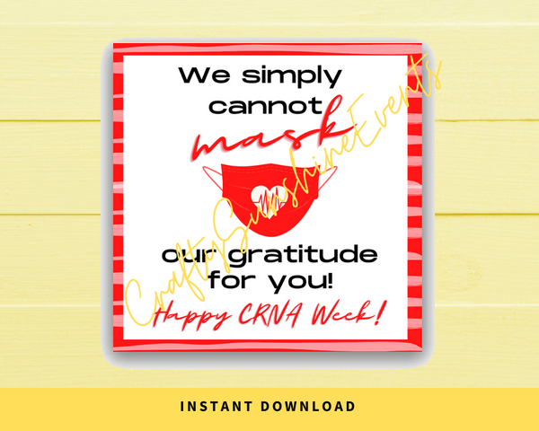 INSTANT DOWNLOAD We Simply Cannot Mask Our Gratitude For You Happy CRNA Week Square Gift Tags 2.5x2.5