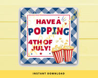 INSTANT DOWNLOAD Have A Popping 4th Of July Square Gift Tags 2.5x2.5
